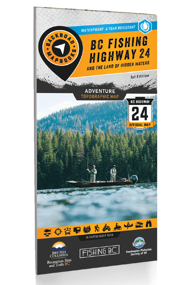 BC Fishing Highway 24 and The Land of Hidden Waters - Recreation Map - Backroad Maps