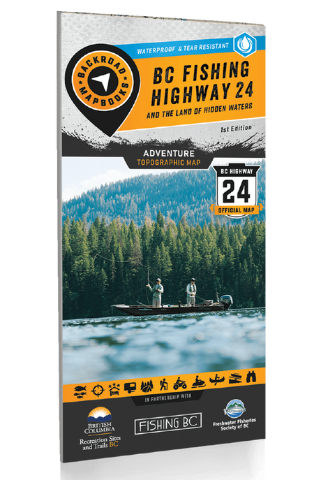 BC Fishing Highway 24 and The Land of Hidden Waters - Recreation Map - Backroad Maps