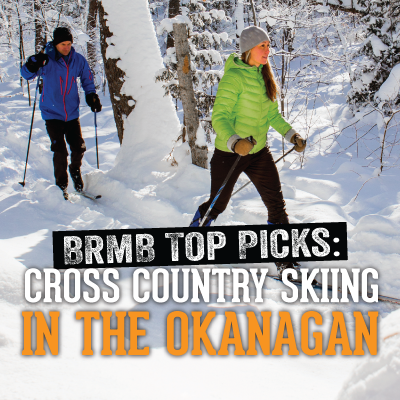 11 Must-Ski Trail Systems in the Thompson Okanagan