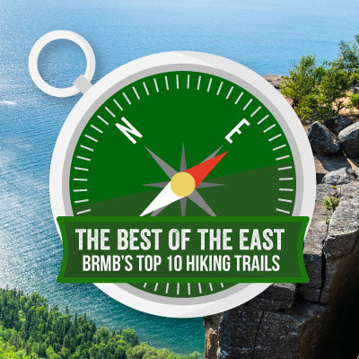 BRMB's Top 10 Picks: Hiking Trails in Eastern Canada