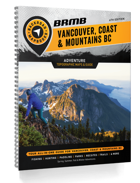 Vancouver, Coast & Mountains BC - Backroad Mapbook